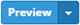 Preview button icon with drop down 